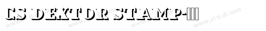 CS Dextor Stamp字体转换 CS Dextor Stamp字体转换